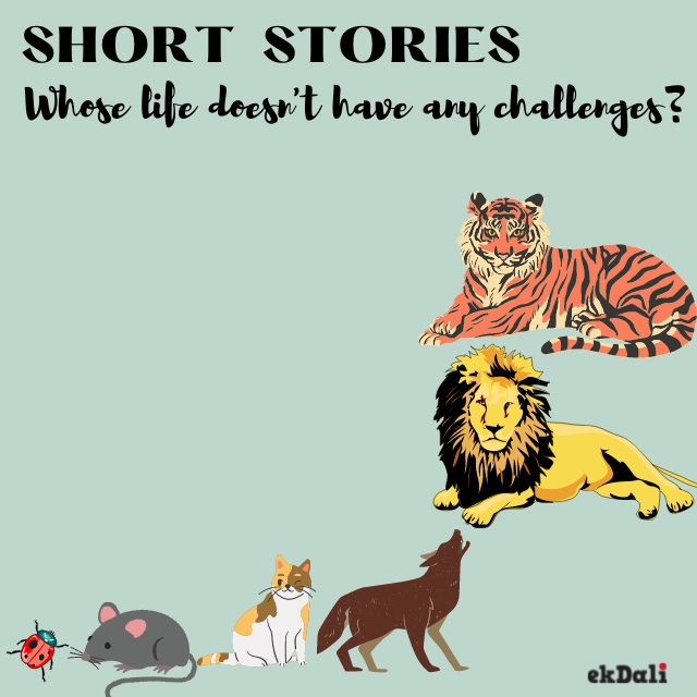 Short Stories For Kids - Whose life doesn't have any challenges?