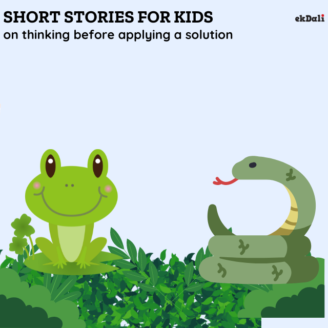 Short Stories for kids on thinking before applying a solution