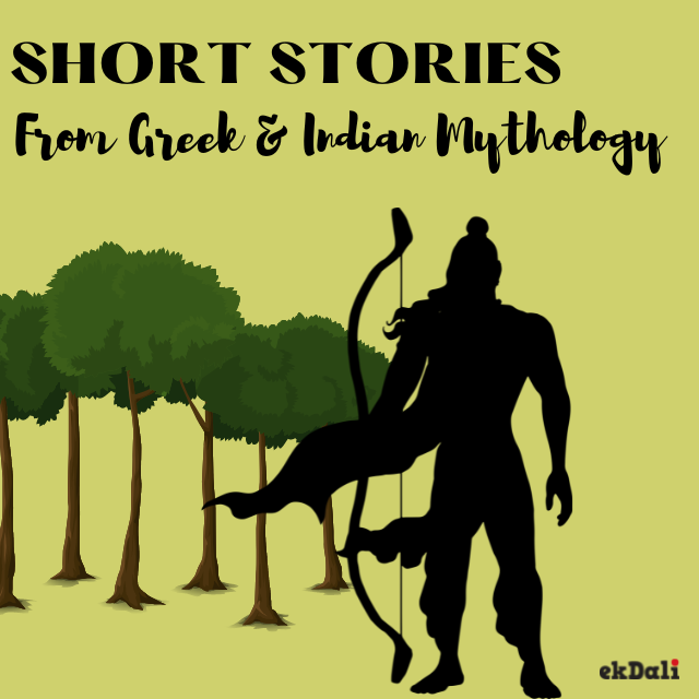 Short Stories for Kids from Greek and Indian Mythology