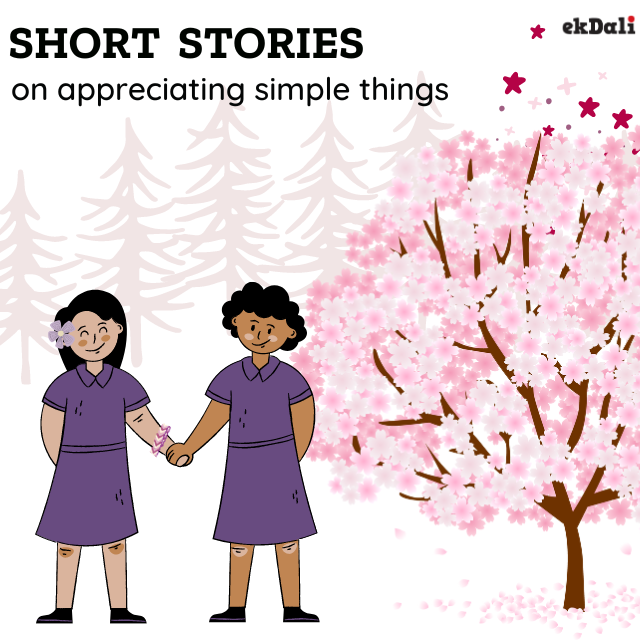 Short stories for kids on appreciating simple things