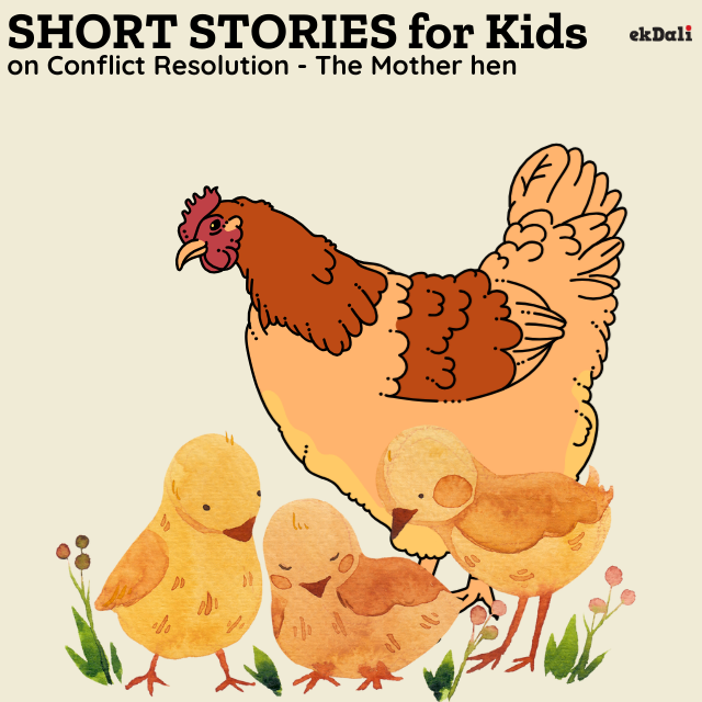 Short Stories for kids on Conflict Resolution - The Mother hen