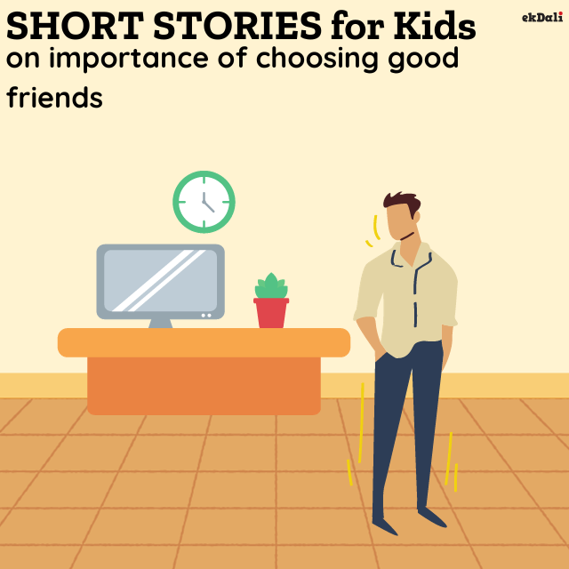 Short stories for kids on importance of choosing good friends