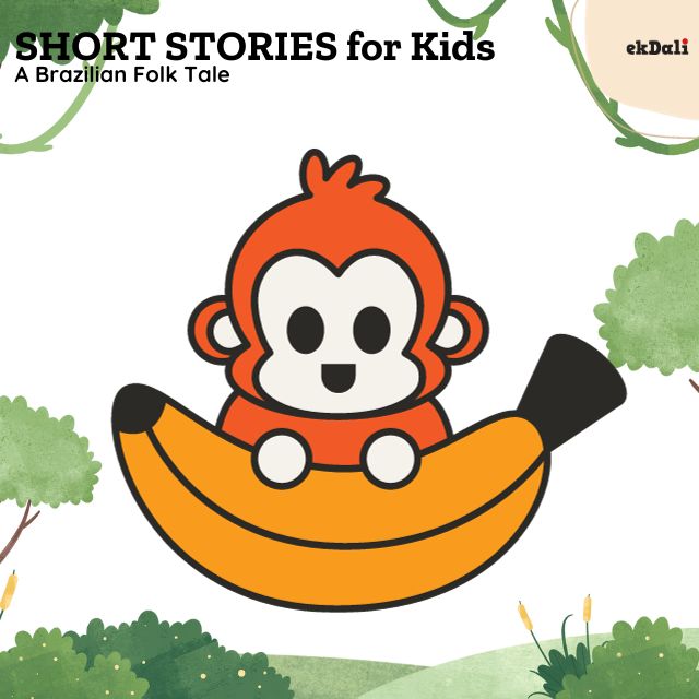 Short stories for kids - A Brazilian Folk Tale