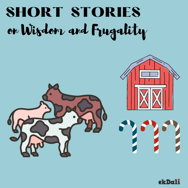 Short stories for kids on Frugality and Wisdom