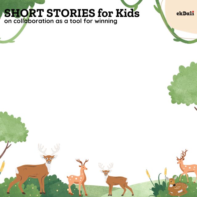 Short story for kids on collaboration as a tool for winning