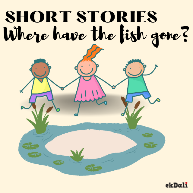 Short Stories For Kids - Where Have The Fish Gone?