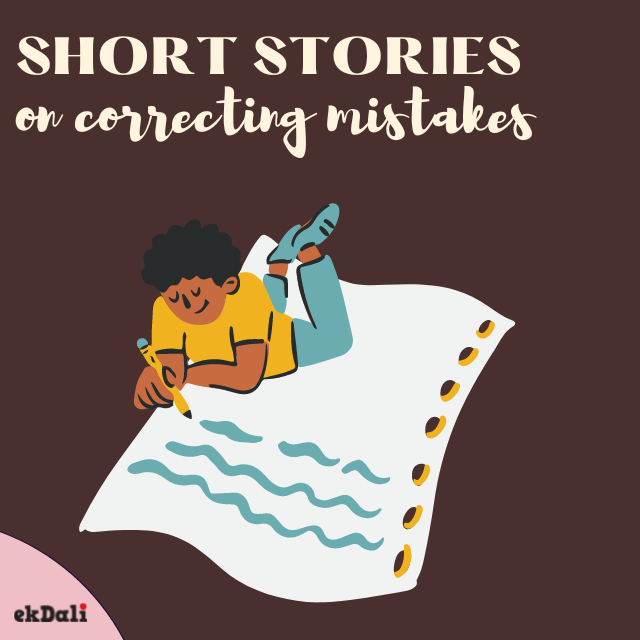 Short Stories For Kids on Correcting Mistakes