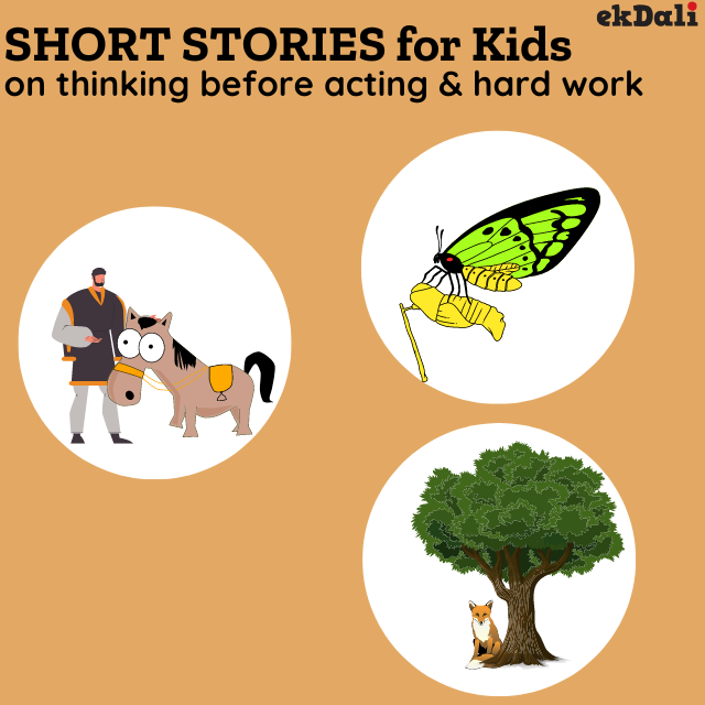 Short Stories for kids on thinking before acting and hard work
