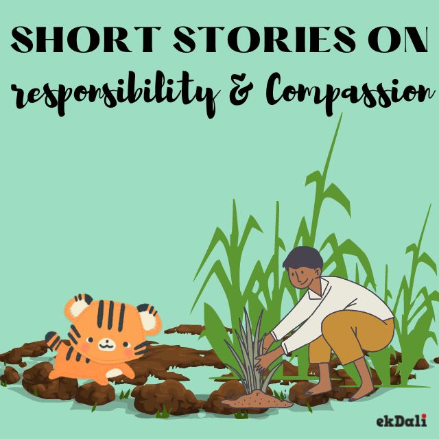 Short Stories For Kids On Compassion and Responsibility