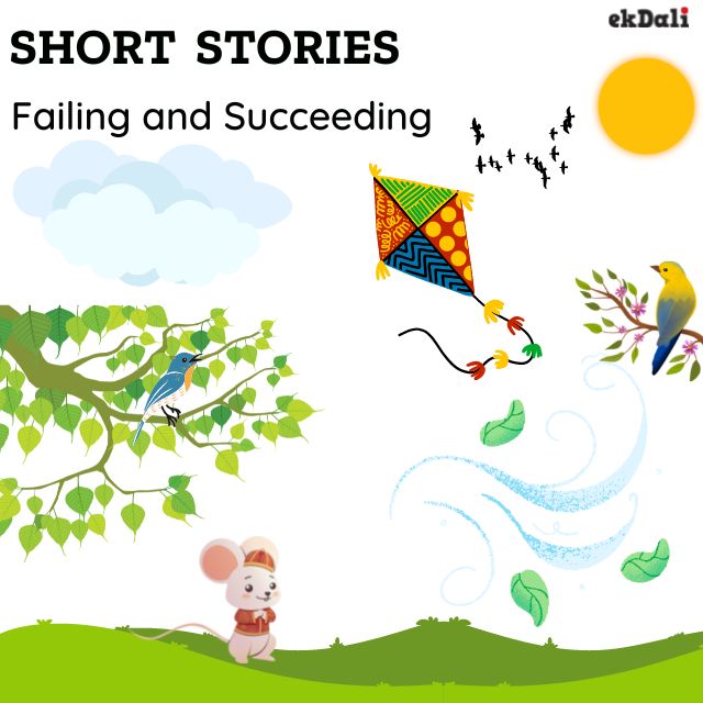 Short Stories for kids on Failing and Succeeding