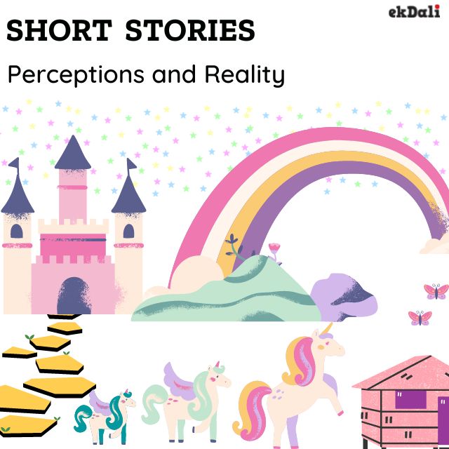 Short Stories for Kids with Unicorns - Moral of Perceptions and Reality